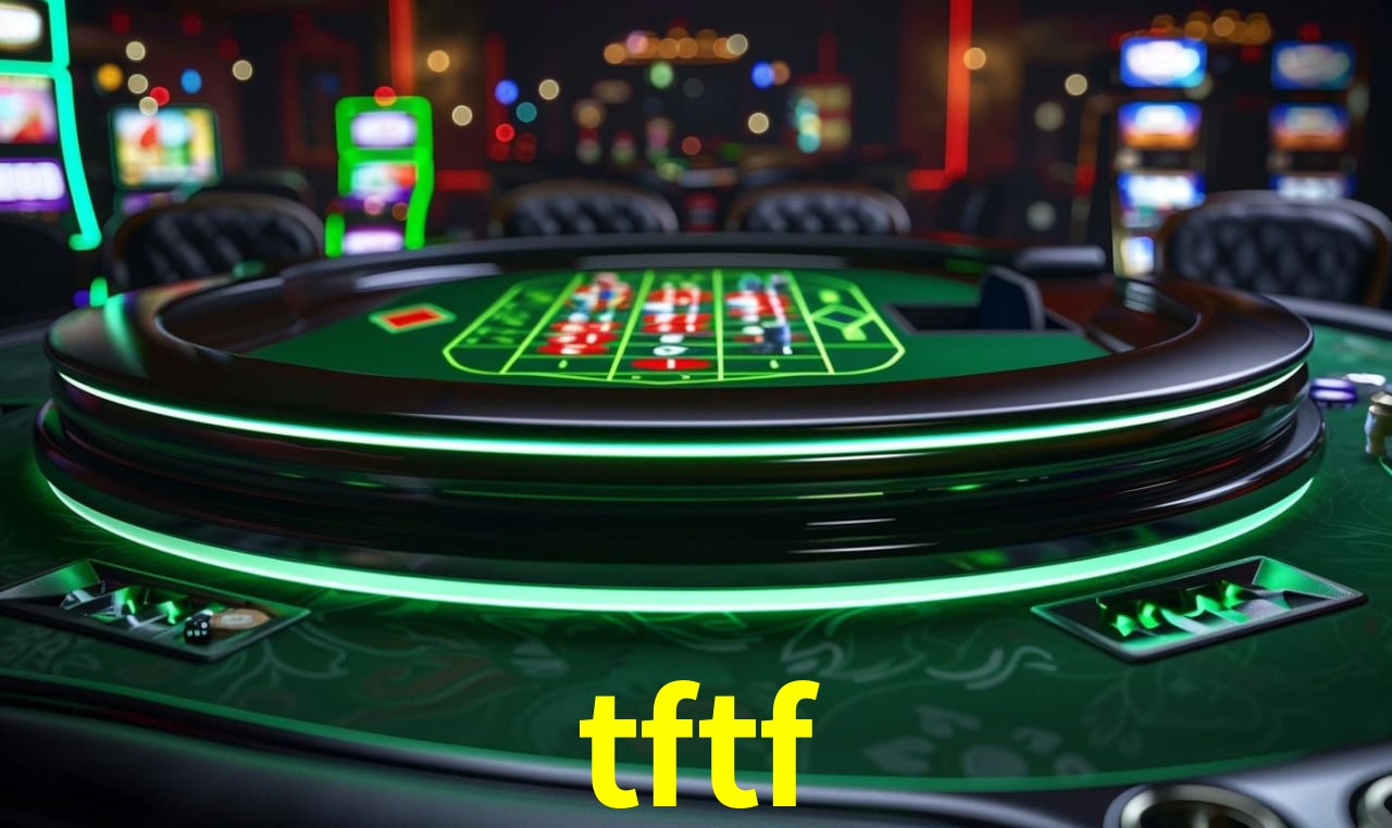 Descubra o Mundo do Cassino Online com tftf